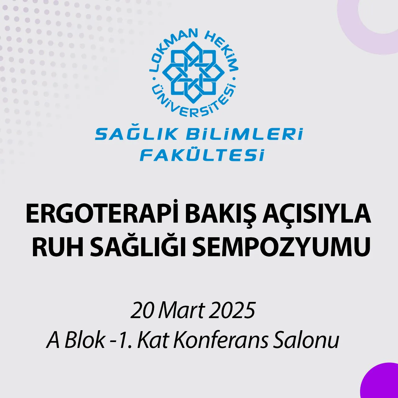 Ergoterapi Bakış Açısıyla Ruh Sağlığı Sempozyumu